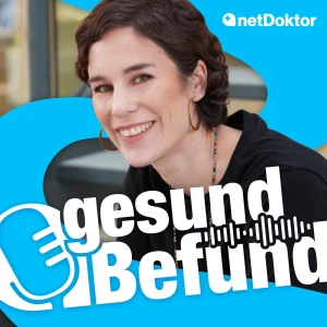 gesundBefund - der netDoktor Podcast für deinen Alltag