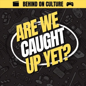 Are We Caught Up Yet?