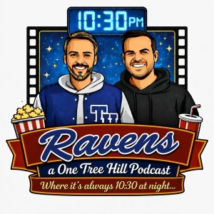 The Ravens - a One Tree Hill Podcast