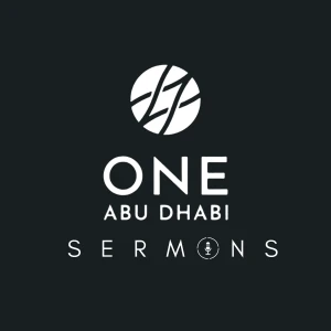 ONE Abu Dhabi Sermons