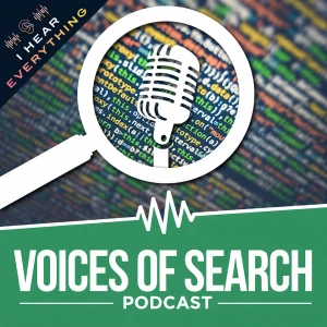 Voices of Search // A Search Engine Optimization (SEO) & Content Marketing Podcast