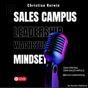 Sales Campus 🎙️ Mindset trifft Vertrieb: Dein B2B-Sales-Podcast by Korwin