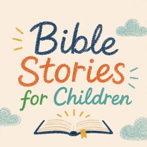 Bible Stories for Children