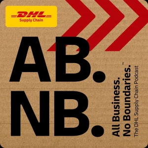 All Business. No Boundaries. The DHL Supply Chain Podcast