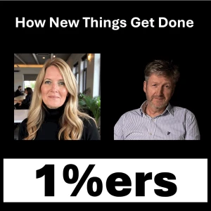 How New Things Get Done. The 1%ers