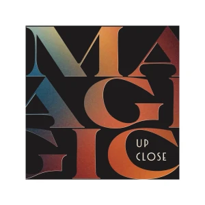 Magic Up Close