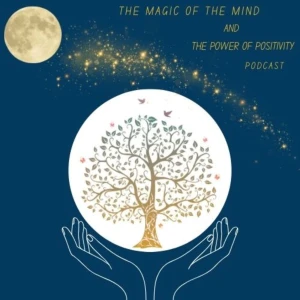 Magic of the Mind and Power of Positivity