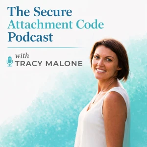 The Secure Attachment Code Podcast