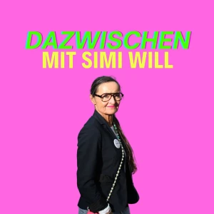 Dazwischen mit Simi Will