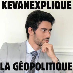 KevanExplique - Géopolitique & Relations internationales