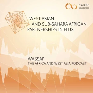 WASSAP: The Africa-West Asia Podcast
