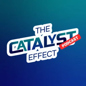 The Catalyst Effect