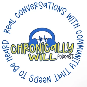 Chronically Will Podcast - Type One Diabetes