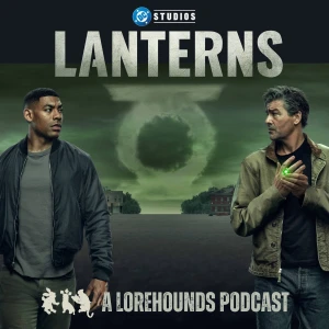 Lanterns (DC) – Comics VS – A Lorehounds Podcast