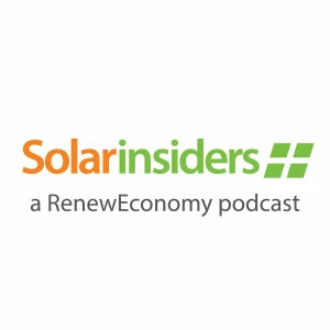 Solar Insiders - a Renew Economy Podcast