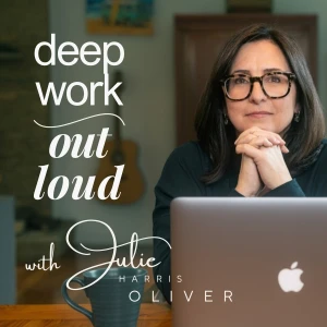 Deep Work Out Loud