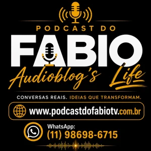 🎙️ Fabio Audioblog’s Life — Histórias Reais, Vida Real | Podcast do Fabio 🎙️