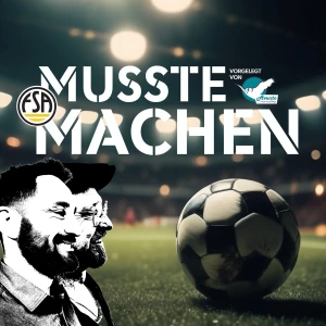 "Musste Machen!" Der Amateurfußball-Podcast