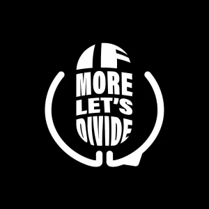 If More Let's Divide