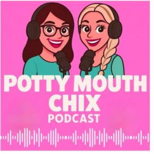 Potty Mouth Chix