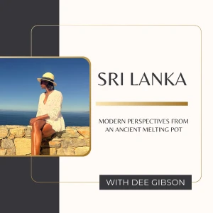 Sri Lanka - Modern Perspectives from an Ancient Melting Pot