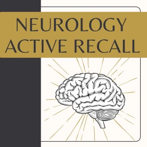 Neurology Active Recall