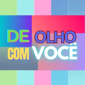 De olho com você