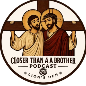 Closer Than a Brother Podcast