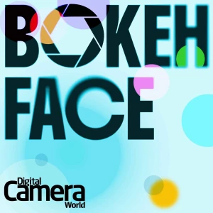 Bokeh Face – The Digital Camera World Podcast