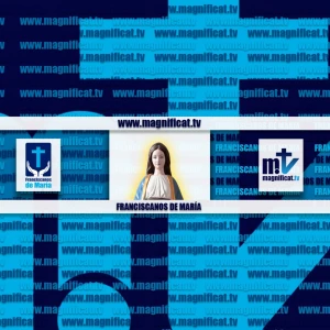 Magnificat TV (Franciscanos de María)