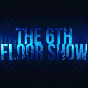 The 6th Floor Show