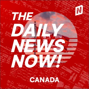 Canada News Today | 2 Min News | The Daily News Now!