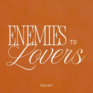 Enemies to Lovers