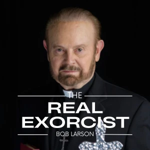 Bob Larson Podcast