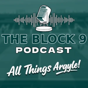 The Block 9 Podcast - All Things Argyle 💚