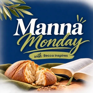 Manna Monday