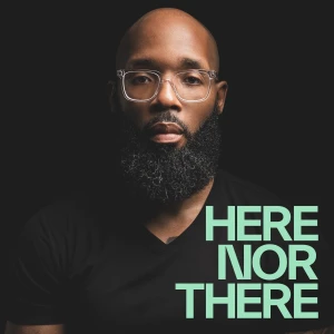 Here Nor There