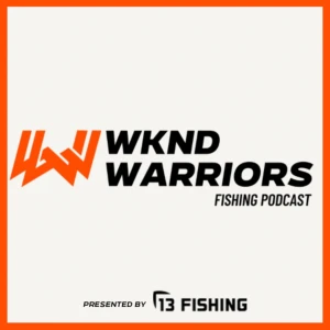 Wknd Warriors Fishing Podcast