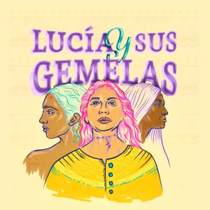 Lucía y sus gemelas