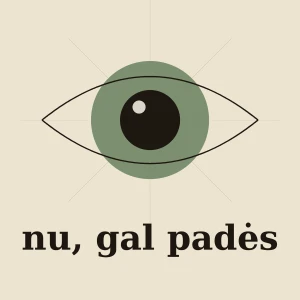 Nu, gal padės
