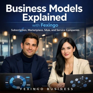 Business Models Explained with Fexingo: Subscription, Marketplace, SaaS, and Service Companies
