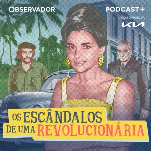 Os Escândalos de uma Revolucionária