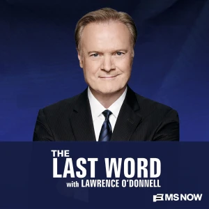 The Last Word with Lawrence O’Donnell