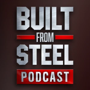 Built From Steel Podcast