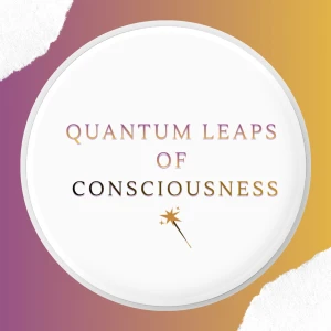 Quantum Leaps of Consciousness