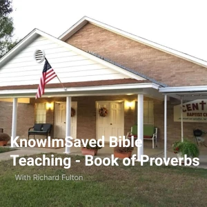 Know Im Saved Bible Teaching - Book of Proverbs
