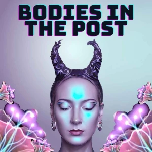 Bodies in the Post