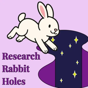 Research Rabbit Holes
