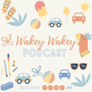 Wakey Wakey Podcast