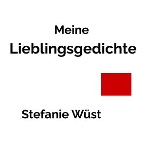 Meine Lieblingsgedichte